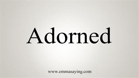 what is the meaning of adorned